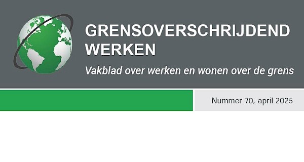 Grensoverschrijdend Werken Vakblad voor werken en wonen over de grens